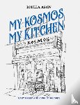 Astin, Loulla - My Kosmos My Kitchen