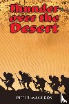Mageros, Peter - Thunder over the Desert