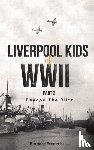 Fredericks, Bernard - Liverpool Kids of WWII, Part 2