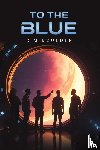 Boulder, R M - To the Blue