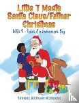 Morgan-McKenzie, Yvonne - Little T Meets Santa Claus/Father Christmas