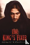 Crawshaw, Howard M - The King's Fixer