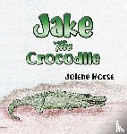 Morse, Jolene - Jake the Crocodile