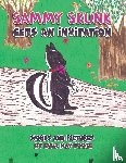 Foote, Eula May - Sammy Skunk Gets An Invitation