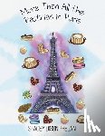 Dixon Phelan, Stacey - More Than All the Pastries in Paris