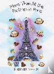 Dixon Phelan, Stacey - More Than All the Pastries in Paris