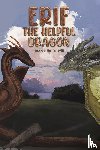 Duffill, Joan Lily - Erif the Helpful Dragon