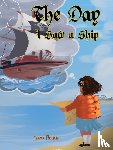 Flanagan, Lauren - The Day I Saw a Ship