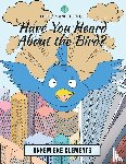 Clements, Annemieke - Little Planet People: Have You Heard About the Bird?