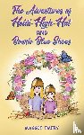 Emery, Maggie - The Adventures of Heidi-High-Hat and Bonnie-Blue-Shoes