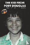 McCallum, Sandra Penny - The Kid From Port Douglas