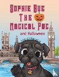 Lamontagne, Stacy - Sophie Bug the Magical Pug and Halloween