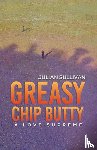 Sullivan, Julian - Greasy Chip Butty