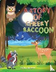 Scott, Olga - A Story of Cheeky Raccoon