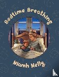 Kelly, Niamh - Bedtime Breathing