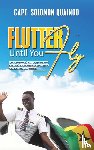 Quainoo, Capt. Solomon - Flutter Until You Fly