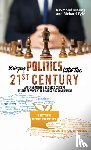 Maung, Raymond, Fyfe, Richard - Bringing Politics into the 21st Century - Applying Modern Business Concept "System Approach" To Politics and Government