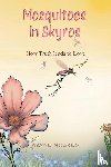 Noakes, Wayne - Mosquitoes in Skyros