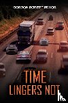 Pryor, Gordon Robert - Time Lingers Not