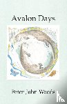 Woods, Peter John - Avalon Days