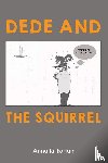 Krikorian, Anna - Dede and the Squirrel