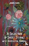 Carra, James - A Selection of Short Stories with Unresolved Endings