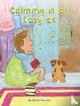 Siroky, Kimberly - Calming Is as Easy as 1, 2, 3!