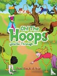 de Cruz, Daniel Joseph - Oh! The Hoops You Go Through