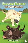 Brownjohn, Carole May - Lulu and Skeeter get up to Mischief