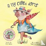 Collins, PRG - A Pig Called Doris
