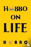 ., Hobbo - Hobbo on Life