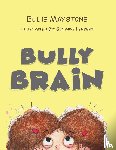 Maystone, Ellie - Bully Brain