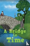 Ryder, J. M. - A Bridge in Time