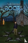 Yates, Jon - Subliminal Roots