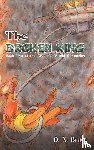 Bruce, D. N. - The Broken King