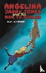 Lathan, Alan W. - Angelina Janny Jones and the Ride to Avalon