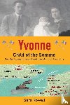 Rowell, Sara - Yvonne, Child of the Somme