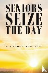 Platts M.B.B.S., F.R.C.S. (ENG) - Seniors Seize the Day