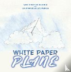 Ghaibi, Cheri - White Paper Plane