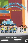 Roberts, Rachael - The Mini Police, The Mighty Protectors