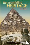 Yelbeck, R - The Crumbling Heritage