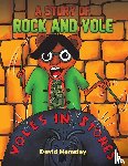 Hemsley, David - A Story of Rock and Vole