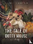 Lawson, Michelle - The Tale of Dotty Mouse - a 1 Only