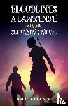 Brewer, Rachel - Bloodlines – A Lawrence and Wells Cleansing Novel