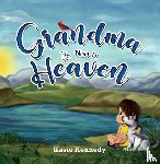 Kennedy, Kasie - Grandma Is Now in Heaven