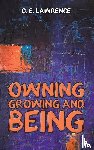 Lawrence, D. E. - Owning, Growing and Being