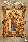 Hetherington, Tim - The Life and Loves of Saint Columba