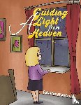 Mankowski, Patricia - A Guiding Light from Heaven