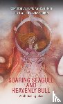 Horvath, Reka, Quirin, Agnes - Soaring Seagull and Heavenly Bull