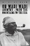 Laidlaw, Helen - On Wadi Wadi Country - From the Mountains to the Sea